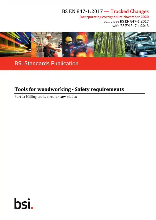 Cover of BSI Standards Publication BS EN 847-1:2017 detailing safety requirements for woodworking milling tools and circular saw blades.